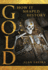 Gold: How It Shaped History Format: Other