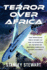 Terror Over Africa: The Shocking True Story of the Attempted Hi-jacking of British Airway's Flight BA2069