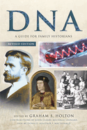 Tracing Your Ancestors Using Dna-Revised Edition