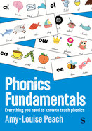 Phonics Fundamentals: Everything You Need to Know to Teach Phonics