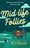 Mid-Life Follies: Humorous Romance Bursting with Home Truths