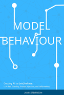 Model Behaviour: Getting AI to (mis)behave:  LLM Red Teaming, Prompt Injection, and Jailbreaking