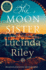 The Moon Sister: a Novel