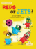 Reds or Jets?