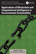 Applications of Blockchain and Computational Intelligence in Environmental Sustainability