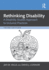 Rethinking Disability: A Disability Studies Approach to Inclusive Practices