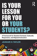 Is Your Lesson for You Or Your Students?