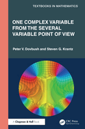 One Complex Variable From the Several Variable Point of View