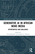 Generative Ai in African News Media