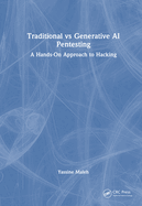 Traditional Vs Generative Ai Pentesting