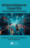 Artificial Intelligence for Transportation: Transforming Mobility and Infrastructure