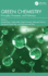 Green Chemistry: Principles, Processes, and Pathways