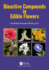 Bioactive Compounds in Edible Flowers