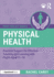 Physical Health: Practical Support for Effective Teaching and Learning with pupils aged 11 - 18