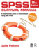 SPSS Survival Manual: A Step-By-Step Guide to Data Analysis Using IBM SPSS