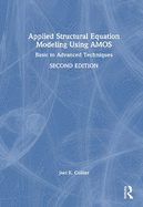 Applied Structural Equation Modeling Using Amos