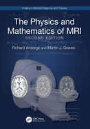 The Physics and Mathematics of Mri