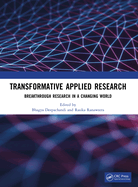Transformative Applied Research: Breakthrough Research in a Changing World