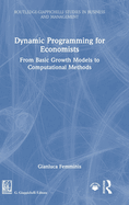 Dynamic Programming for Economists