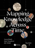 Mapping Knowledge Across Time: Seven Books That Visualized the World