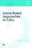 Game-Based Approaches to Call