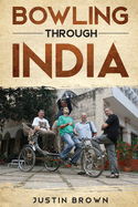 Bowling Through India