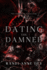 Dating the Damned