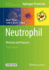 Neutrophil: Methods and Protocols (Methods in Molecular Biology, 2087)