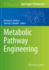 Metabolic Pathway Engineering