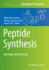 Peptide Synthesis: Methods and Protocols (Methods in Molecular Biology)