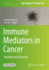 Immune Mediators in Cancer: Methods and Protocols (Methods in Molecular Biology)