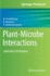 Plant-Microbe Interactions: Laboratory Techniques (Springer Protocols Handbooks) [Hardcover] [Dec 04, 2020] Senthilkumar, M.; Amaresan, N. and Sankaranarayanan, a
