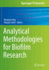 Analytical Methodologies for Biofilm Research (Springer Protocols Handbooks) [Paperback] [Jul 10, 2022] Nag, Moupriya and Lahiri, Dibyajit