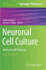 Neuronal Cell Culture: Methods and Protocols