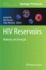 HIV Reservoirs: Methods and Protocols