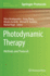 Photodynamic Therapy: Methods and Protocols