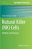 Natural Killer (NK) Cells: Methods and Protocols