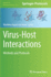 Virus-Host Interactions: Methods and Protocols