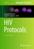 Hiv Protocols (Methods in Molecular Biology, 2807)
