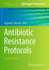 Antibiotic Resistance Protocols