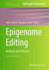 Epigenome Editing: Methods and Protocols (Methods in Molecular Biology, 2842)
