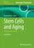 Stem Cells and Aging: Methods and Protocols (Methods in Molecular Biology, 2960)