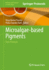 Microalgae-based Pigments: Basic Protocols