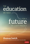 The Education We Need for a Future We Can�T Predict