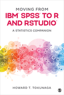 Moving From Ibm� Spss� to R and Rstudio�