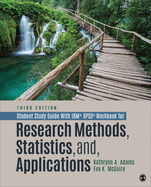 Student Study Guide With Ibm� Spss� Workbook for Research Methods, Statistics, and Applications