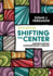 Shifting the Center: Understanding Contemporary Families
