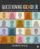 Questioning Gender: a Sociological Exploration