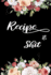 Recipes & Shit: Write in Your Own Favorite Recipe, Floral Design