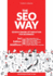 The Seo Way: Beginners Guide to Search Engine Optimization